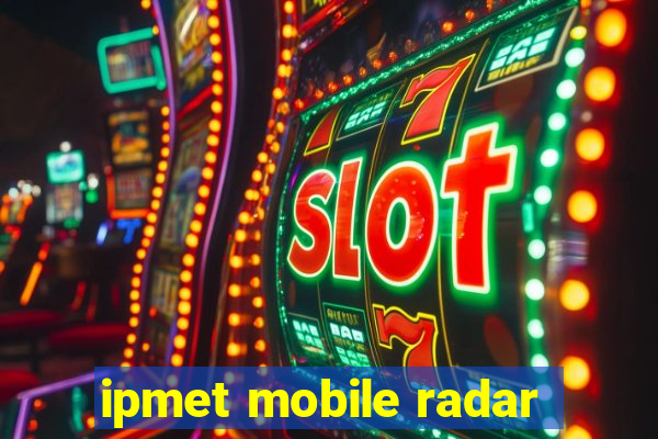 ipmet mobile radar